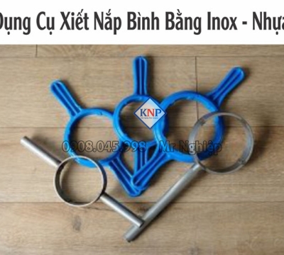 Dụng Cụ Xiết Nắp Bình Bằng Inox - Nhựa